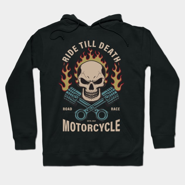 Ride till death motorcycle Hoodie by MEJIKU